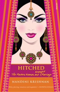 Hitched : The Modern Women and Arranged Marriage (English) (Paperback): Book by Nandini Krishnan is a journalist, playwright and humorist based in Chennai, which she still calls Madras.