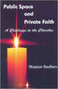 Public Space And Private Faith (English): Book by Alastair Redfern