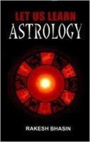 LET US LEARN ASTROLOGY (English) 1st Edition: Book by Born in Faizabad district of eastern Uttar Pradesh, Rakesh Bhasin is a trained astrologer with Joytish Visharad under his belt. Though he is a graduate in engineering from prestigious IIT Kanpur and a postgraduate from IIT Delhi, but his love for astrology has resulted this book. In... View More Born in Faizabad district of eastern Uttar Pradesh, Rakesh Bhasin is a trained astrologer with Joytish Visharad under his belt. Though he is a graduate in engineering from prestigious IIT Kanpur and a postgraduate from IIT Delhi, but his love for astrology has resulted this book. In analyzing horoscopes he strikes a fine balance between traditional and modern outlook. Besides, astrology, he has deep knowledge of another esoteric discipline of Pranic Healing. He is presently serving under Military Engineer Services as Superin-tending Engineering in Delhi. LET US LEARN ASTROLOGY (English) 1st Edition: Book by Born in Faizabad district of eastern Uttar Pradesh, Rakesh Bhasin is a trained astrologer with Joytish Visharad under his belt. Though he is a graduate in engineering from prestigious IIT Kanpur and a postgraduate from IIT Delhi, but his love for astrology has resulted this book. In... View More Born in Faizabad district of eastern Uttar Pradesh, Rakesh Bhasin is a trained astrologer with Joytish Visharad under his belt. Though he is a graduate in engineering from prestigious IIT Kanpur and a postgraduate from IIT Delhi, but his love for astrology has resulted this book. In analyzing horoscopes he strikes a fine balance between traditional and modern outlook. Besides, astrology, he has deep knowledge of another esoteric discipline of Pranic Healing. He is presently serving under Military Engineer Services as Superin-tending Engineering in Delhi.