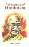 The Essence Of Hinduism (English) (Hardcover): Book by M K Gandhi