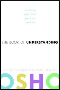 The Book Of Understanding: Book by OSHO The Book Of Understanding: Book by OSHO
