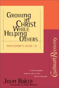Growing in Christ While Helping Others: Participant's Guide: Book by John Baker