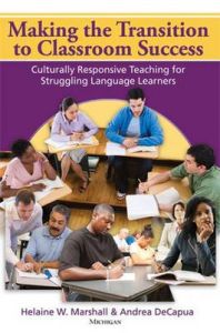 Making the Transition to Classroom Success: Culturally Responsive Teaching for Struggling Language Learners: Book by Helaine W Marshall