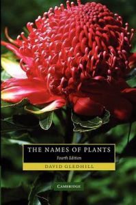 The Names of Plants: Book by David Gledhill The Names of Plants: Book by David Gledhill