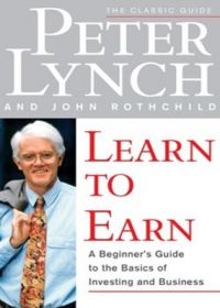 Learn to Earn (English) (Paperback): Book by Peter Lynch Learn to Earn (English) (Paperback): Book by Peter Lynch
