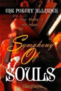Symphony of Souls: Our Poetry Is Our Music: Book by The Poetry Alliance
