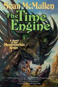 The Time Engine: A Novel of the Moonworlds Saga: Book by Sean McMullen