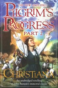 New Amplified Pilgrim's Progress: Part II: Christiana: Book by John Bunyan