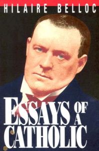 Essays of a Catholic: Book by Hilaire Belloc