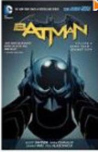 Batman: Volume 4: Zero Year - Secret City Batman: Volume 4: Zero Year - Secret City