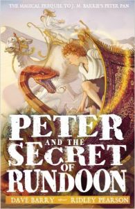 Peter and the Secret of Rundoon (Peter Pan): Book by Dave Barry