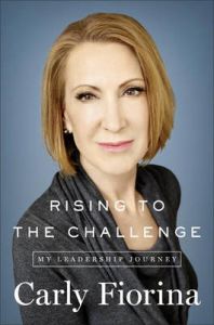 Times of Challenge, Moments of Grace: My Leadership Journey: Book by Carly Fiorina