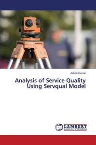 Analysis of Service Quality Using Servqual Model: Book by Kumar Ashok
