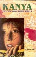 Kanya: Exploitation of Little Angels: Book by V. Mohini Giri Kanya: Exploitation of Little Angels: Book by V. Mohini Giri