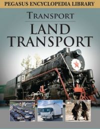 Land Transport: Book by Pegasus Land Transport: Book by Pegasus
