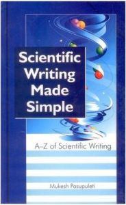 Scientific Writing Made Simple: A to Z of Scientific Writing: Book by Pasupuleti, Mukesh