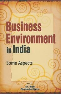 Business Environment in India - Some Aspects: Book by edited R.K. Uppal
