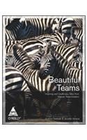 BEAUTIFUL TEAMS INSPIRING AND CAUTIONARY TALES FROM VETERAN TEAM LEADERS 1st Edition 1st Edition: Book by Andrew Stellman, Jennifer Greene BEAUTIFUL TEAMS INSPIRING AND CAUTIONARY TALES FROM VETERAN TEAM LEADERS 1st Edition 1st Edition: Book by Andrew Stellman, Jennifer Greene