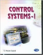 Control System - I: Book by S. Hasan Saeed Control System - I: Book by S. Hasan Saeed
