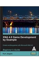 XNA 4.0 GAME DEVELOPMENT BY EXAMPLE : BEGINNER'S GUIDE: Book by JAEGERS XNA 4.0 GAME DEVELOPMENT BY EXAMPLE : BEGINNER'S GUIDE: Book by JAEGERS