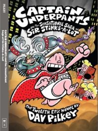 Captain Underpants and the Sensational Saga of Sir Stinks-a-Lot (English) (Paperback): Book by Dav Pilkey