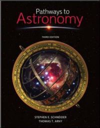 Pathways to Astronomy: Book by Stephen E. Schneider Pathways to Astronomy: Book by Stephen E. Schneider