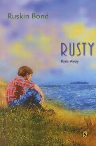 Rusty Runs Away (English): Book by Ruskin Bond