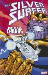 Silver Surfer: Rebirth of Thanos: Book by Jim Starlin