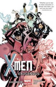 X-Men: Volume 4: Exogenous: Book by Marc Guggenheim X-Men: Volume 4: Exogenous: Book by Marc Guggenheim