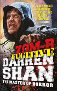 Zom-B Fugitive: Book by Darren Shan Zom-B Fugitive: Book by Darren Shan