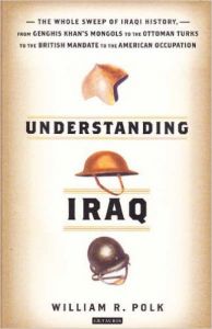 Understanding Iraq (English) (Paperback): Book by William R. Polk