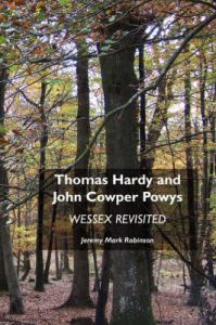 Thomas Hardy and John Cowper Powys: Wessex Revisited: Book by Jeremy Mark Robinson Thomas Hardy and John Cowper Powys: Wessex Revisited: Book by Jeremy Mark Robinson