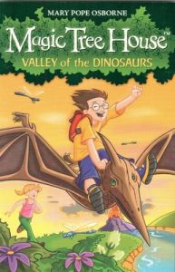 Magic Tree House 1: Valley of the Dinosaurs (English) (Paperback): Book by Mary Pope Osborne Magic Tree House 1: Valley of the Dinosaurs (English) (Paperback): Book by Mary Pope Osborne