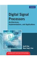 Digital Signal Processors : Architectures Implementations: Book by Sen M. Kuo Digital Signal Processors : Architectures Implementations: Book by Sen M. Kuo