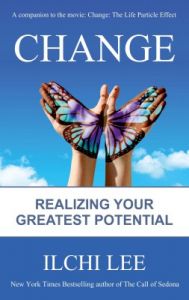 Change: Realizing Your Greatest Potential (English): Book by Ilchi Lee