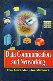 Data Communication and Networking, 281pp, 2014 (English): Book by J. Mathews T. Alexander Data Communication and Networking, 281pp, 2014 (English): Book by J. Mathews T. Alexander