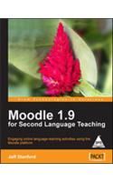 Moodle 1.9 for Second Language Teaching: Engaging online language learning activities using the Moodle platform (English) 1st Edition: Book by Jeff Stanford