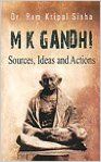 M K GANDHI : SOURCES IDEAS AND ACTIONS (English) (Hardcover): Book by Dr. R.K. Sinha was born in a small village in Muzaffarpur, Bihar in 1934. He was educated at Patna University and the University of Calcutta. He holds a Master degree in English and also in Prakrit, Jainology and Ahimsa. He was awarded a Ph-D Degree by Bihar University for his resea... View More Dr. R.K. Sinha was born in a small village in Muzaffarpur, Bihar in 1934. He was educated at Patna University and the University of Calcutta. He holds a Master degree in English and also in Prakrit, Jainology and Ahimsa. He was awarded a Ph-D Degree by Bihar University for his research work on Gandhiji. Dr. Sinha was a Minister in Bihar in 1971 and a Minister of State Labour and Parliamentary Affairs in the Janta Party Central Government led by Sri Morarjee Desai (1977-79). He retired as University Professor of English from B.U. Muzaffarpur, Bihar in 1966. Dr. Sinha has been a social and political activist for the last five decades. M K GANDHI : SOURCES IDEAS AND ACTIONS (English) (Hardcover): Book by Dr. R.K. Sinha was born in a small village in Muzaffarpur, Bihar in 1934. He was educated at Patna University and the University of Calcutta. He holds a Master degree in English and also in Prakrit, Jainology and Ahimsa. He was awarded a Ph-D Degree by Bihar University for his resea... View More Dr. R.K. Sinha was born in a small village in Muzaffarpur, Bihar in 1934. He was educated at Patna University and the University of Calcutta. He holds a Master degree in English and also in Prakrit, Jainology and Ahimsa. He was awarded a Ph-D Degree by Bihar University for his research work on Gandhiji. Dr. Sinha was a Minister in Bihar in 1971 and a Minister of State Labour and Parliamentary Affairs in the Janta Party Central Government led by Sri Morarjee Desai (1977-79). He retired as University Professor of English from B.U. Muzaffarpur, Bihar in 1966. Dr. Sinha has been a social and political activist for the last five decades.