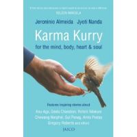 Karma Kurry for the Mind, Body, Heart & Soul: Book by Jeroninio Almeida, Jyoti Nanda Karma Kurry for the Mind, Body, Heart & Soul: Book by Jeroninio Almeida, Jyoti Nanda