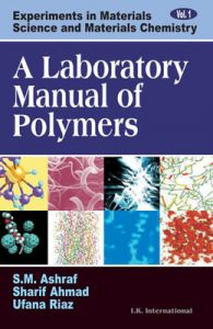 A Laboratory Manual of Polymers (Volume - I) (English) (Paperback): Book by S.M. Ashraf