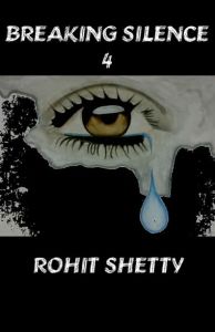 Breaking Silence 4: Book by Rohit Shetty Breaking Silence 4: Book by Rohit Shetty