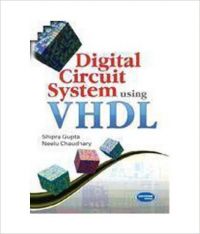 Digital Circuit System Using VHDL (English) 4th Edition (Paperback): Book by Shipra Gupta, Neelu Chaudhary