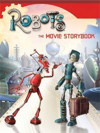Robots: The Movie Storybook: Book by Kate Egan