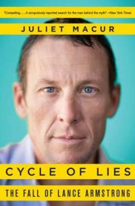 Cycle of Lies: The Fall of Lance Armstrong: Book by Juliet Macur Cycle of Lies: The Fall of Lance Armstrong: Book by Juliet Macur