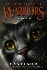 Warriors: The New Prophecy #2: Moonrise: Book by Erin Hunter