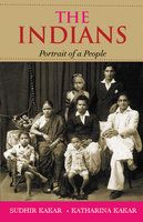 The Indians : Portrait Of A People: Book by Sudhir Kakar , Katharina Kakar The Indians : Portrait Of A People: Book by Sudhir Kakar , Katharina Kakar