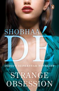 Strange Obession (New Ed): Book by Shobhaa De