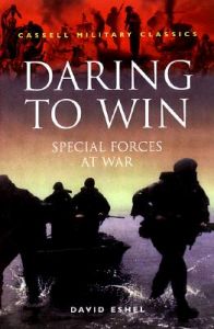 Daring to Win: Special Forces at War: Book by David Eshel Daring to Win: Special Forces at War: Book by David Eshel