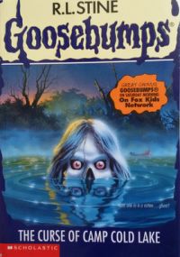 Goosebumps: The Curse of Camp Cold Lake (English) (Paperback): Book by R. L. Stine Goosebumps: The Curse of Camp Cold Lake (English) (Paperback): Book by R. L. Stine