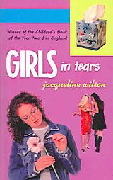 Girls in Tears: Book by Jacqueline Wilson